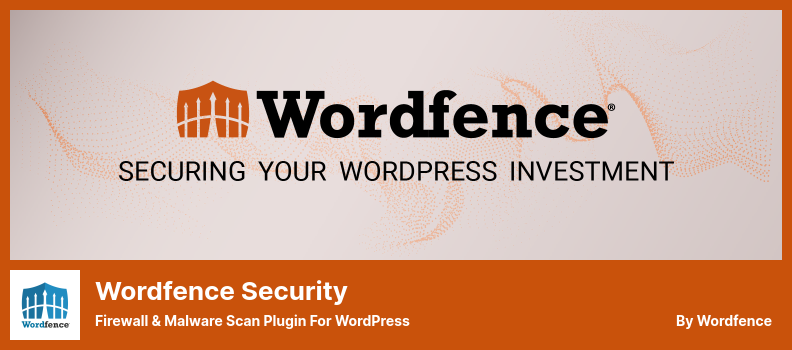 Wordfence Security Plugin - Firewall & Malware Scan Plugin for WordPress